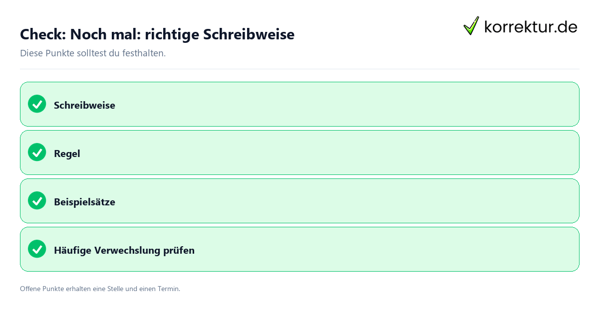 Noch mal: richtige Schreibweise mit Checkliste für Unterlagen und nächste Schritte