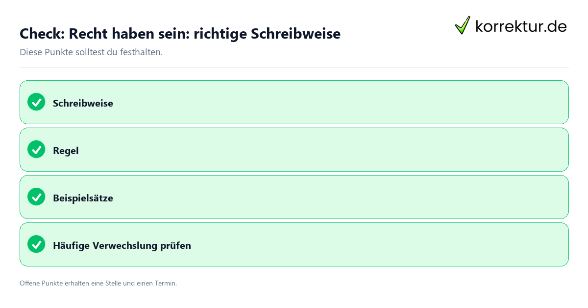 Recht haben sein: richtige Schreibweise mit Checkliste für Unterlagen und nächste Schritte