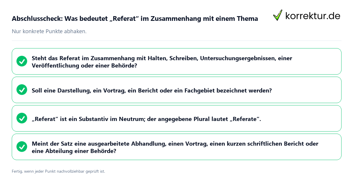 Konkreter Abschlusscheck zu Was bedeutet „Referat“ im Zusammenhang mit einem Thema