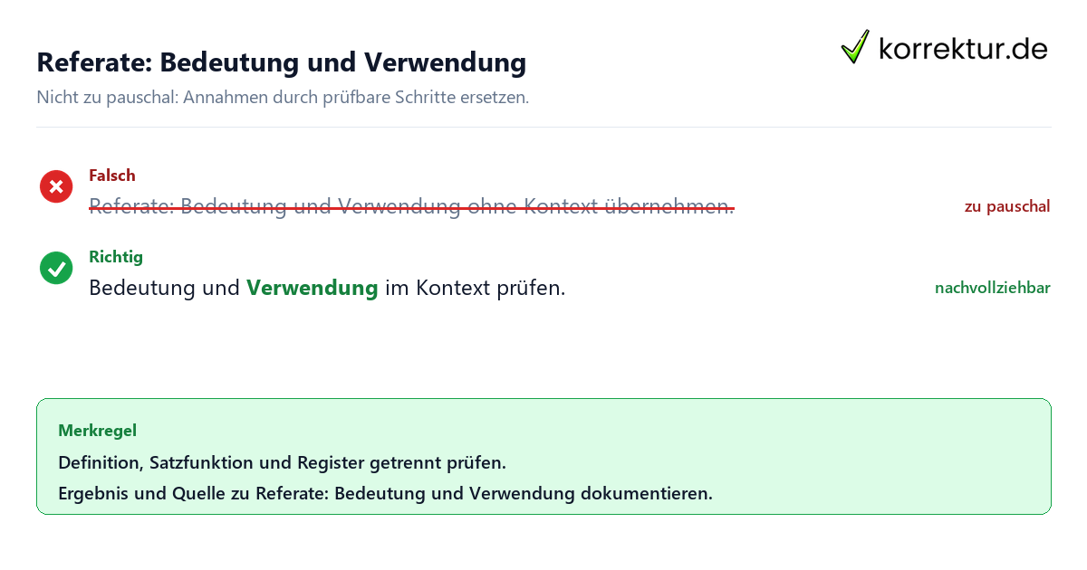 Ungeeignete und belastbare Vorgehensweise bei Referate: Bedeutung und Verwendung