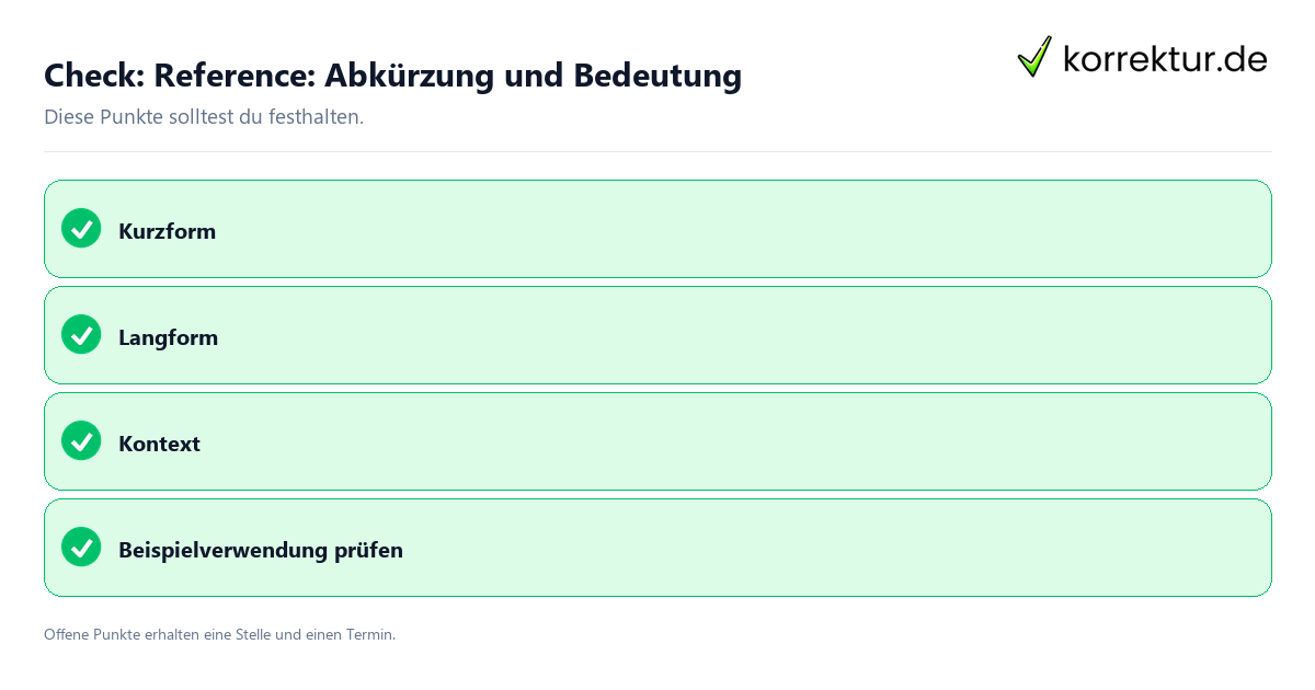 Reference: Abkürzung und Bedeutung mit Checkliste für Unterlagen und nächste Schritte