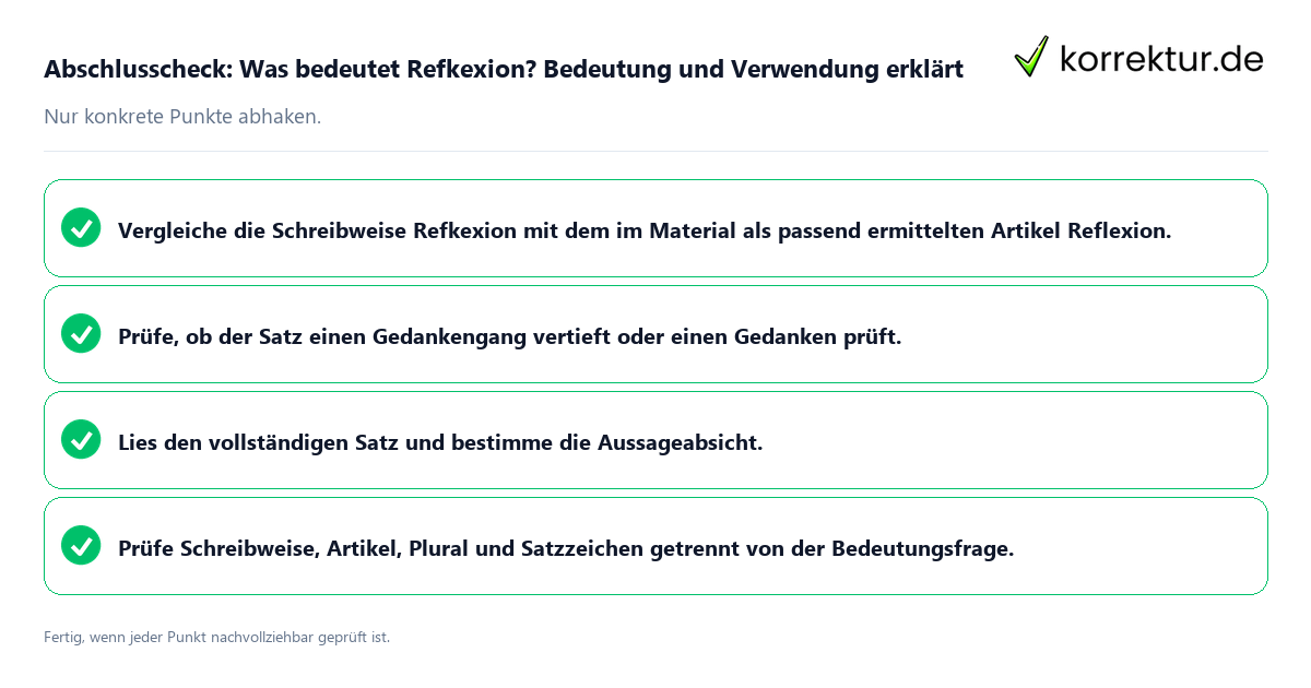 Abschlusscheck: Was bedeutet Refkexion? Bedeutung und Verwendung erklärt Konkreter Abschlusscheck zu Was bedeutet Refkexion? Bedeutung und Verwendung erklärt