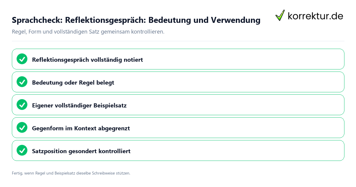 Konkreter Sprachcheck zu Reflektionsgespräch: Bedeutung und Verwendung mit Regel und vollständigem Beispielsatz