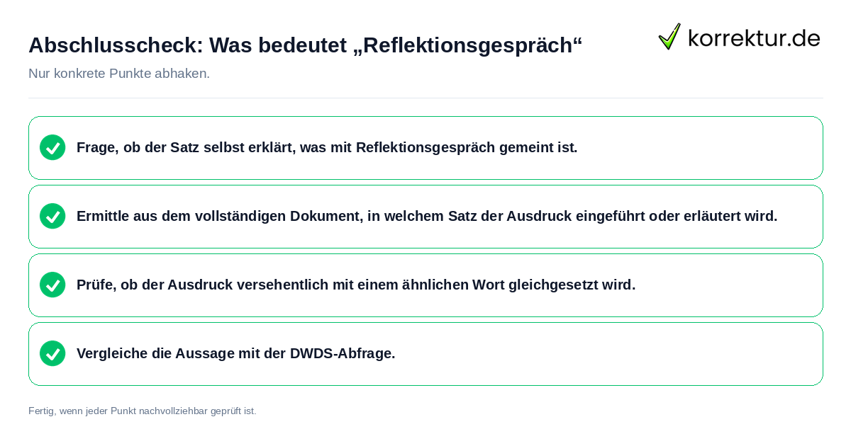 Abschlusscheck: Was bedeutet „Reflektionsgespräch“ Konkreter Abschlusscheck zu Was bedeutet „Reflektionsgespräch“