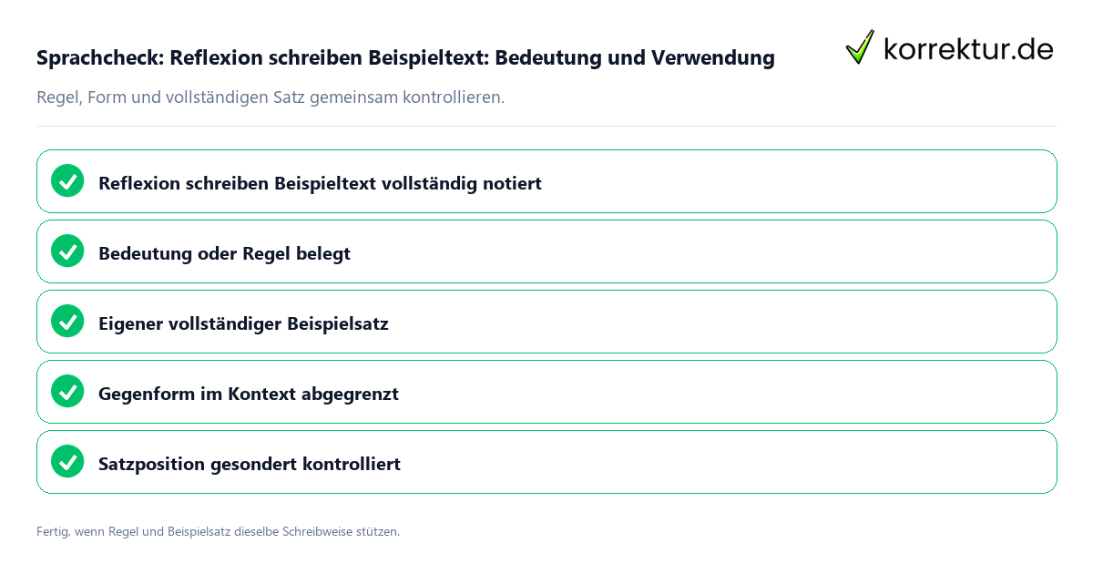 Sprachcheck: Reflexion schreiben Beispieltext: Bedeutung und Verwendung Konkreter Sprachcheck zu Reflexion schreiben Beispieltext: Bedeutung und Verwendung mit Regel und vollständigem Beispielsatz