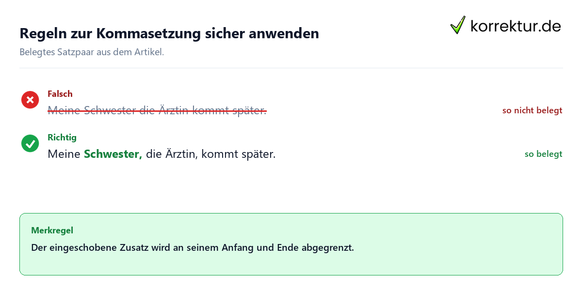 Falsches und richtiges Satzbeispiel zu Regeln zur Kommasetzung sicher anwenden