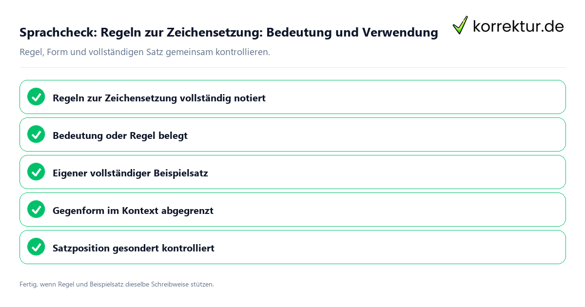 Konkreter Sprachcheck zu Regeln zur Zeichensetzung: Bedeutung und Verwendung mit Regel und vollständigem Beispielsatz