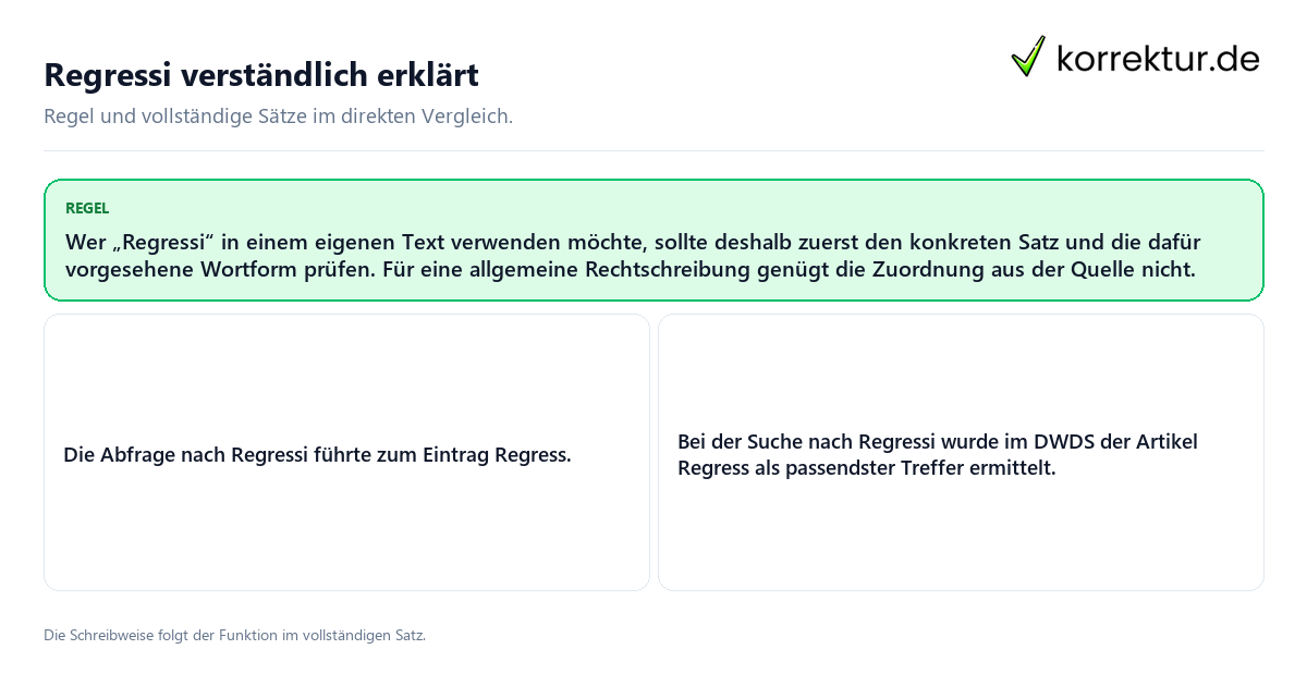 Regressi verständlich erklärt Konkrete Regel und vollständige Beispielsätze zu Regressi verständlich erklärt