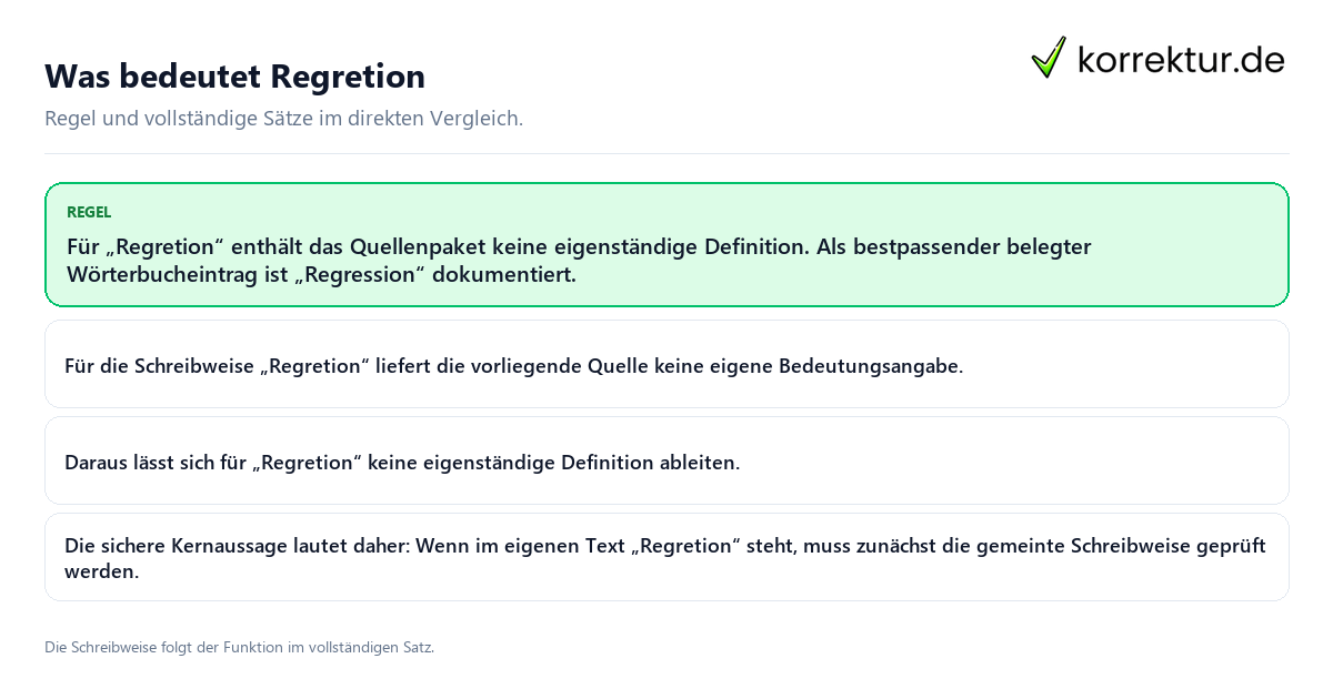 Konkrete Regel und vollständige Beispielsätze zu Was bedeutet Regretion