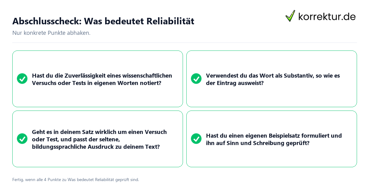 Konkreter Abschlusscheck zu Was bedeutet Reliabilität