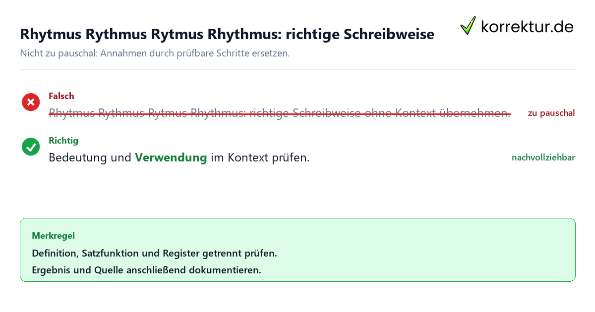 Ungeeignete und belastbare Vorgehensweise bei Rhytmus Rythmus Rytmus Rhythmus: richtige Schreibweise
