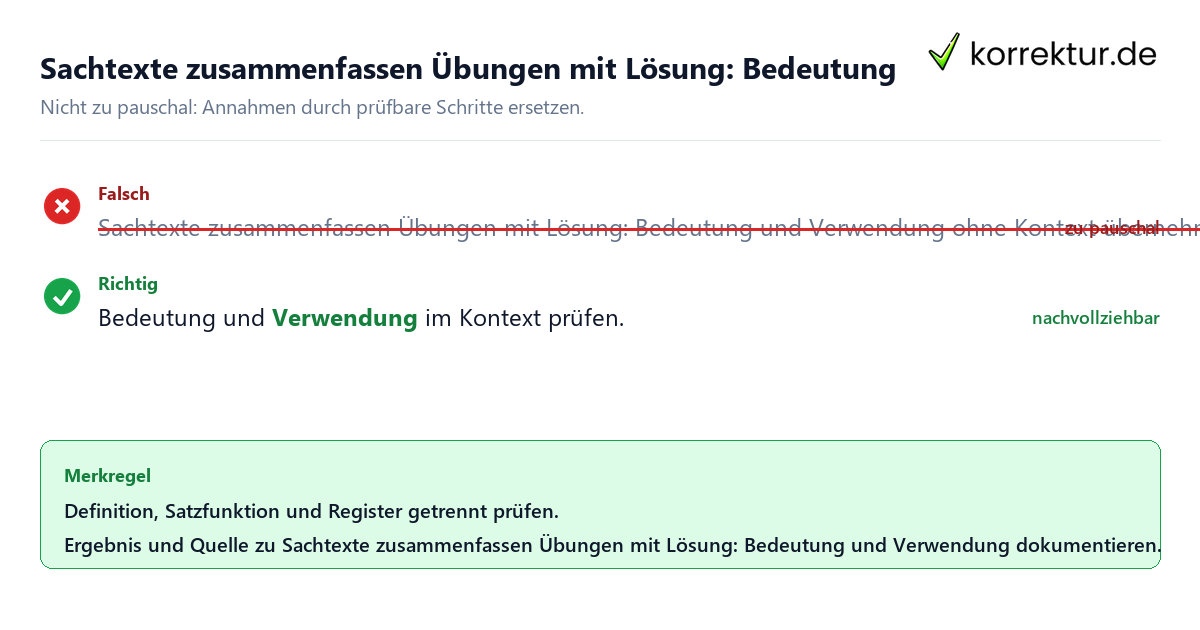 Ungeeignete und belastbare Vorgehensweise bei Sachtexte zusammenfassen Übungen mit Lösung: Bedeutung und Verwendung