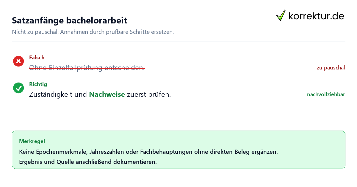 Ungeeignete und belastbare Vorgehensweise bei Satzanfänge bachelorarbeit