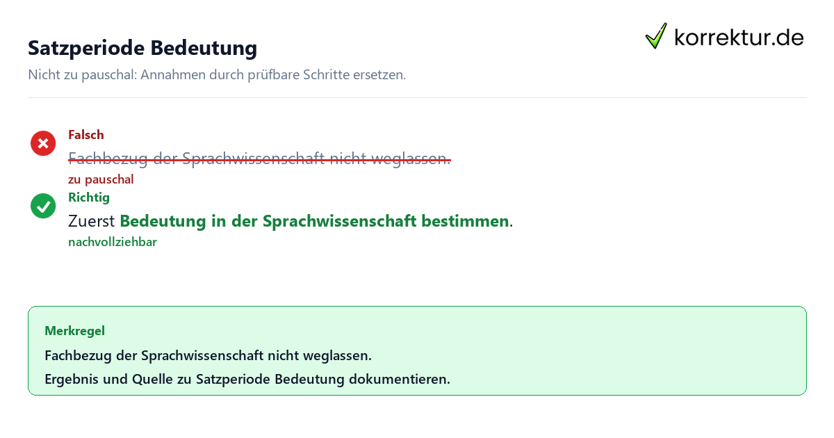Ungeeignete und belastbare Vorgehensweise bei Satzperiode Bedeutung