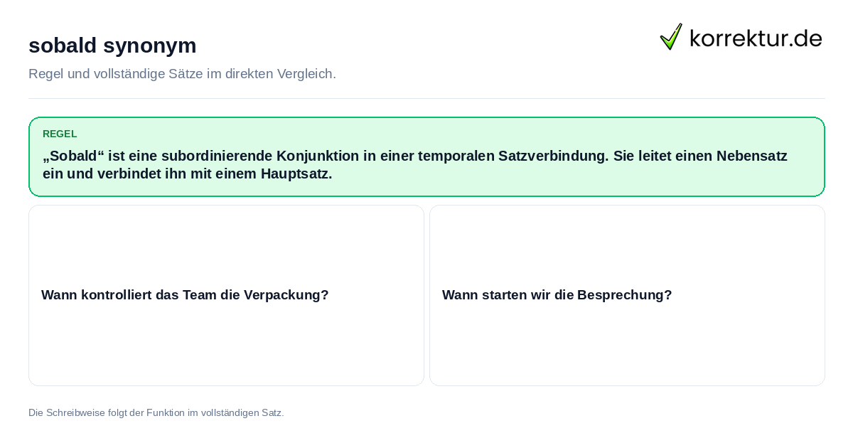 sobald synonym Konkrete Regel und vollständige Beispielsätze zu sobald synonym