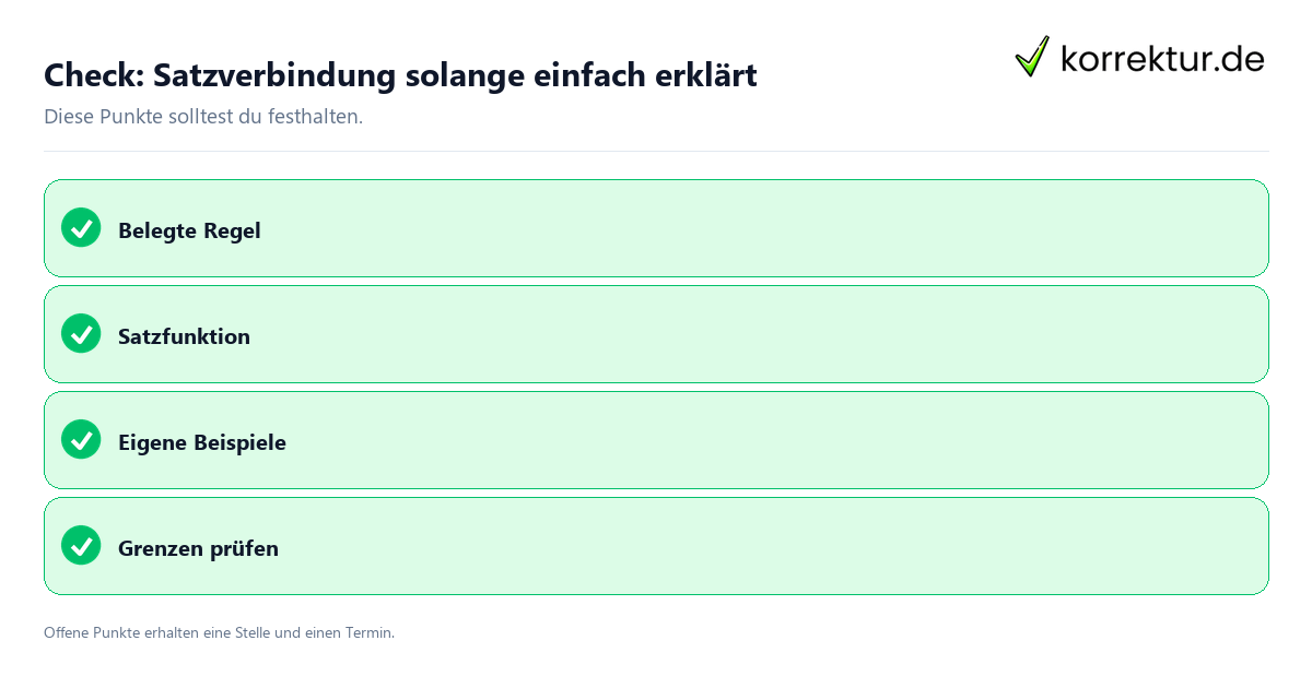 Satzverbindung solange einfach erklärt mit Checkliste für Unterlagen und nächste Schritte