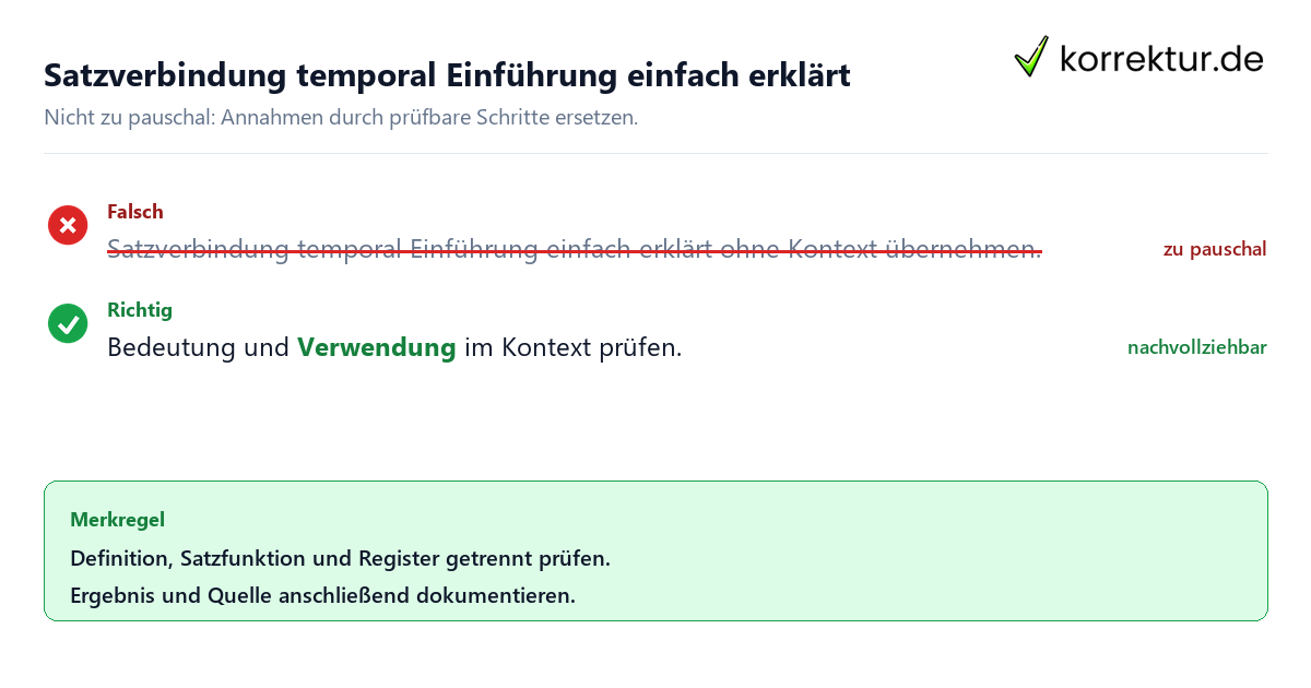 Ungeeignete und belastbare Vorgehensweise bei Satzverbindung temporal Einführung einfach erklärt