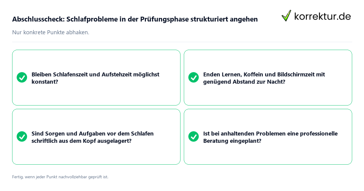 Konkreter Abschlusscheck zu Schlafprobleme in der Prüfungsphase strukturiert angehen