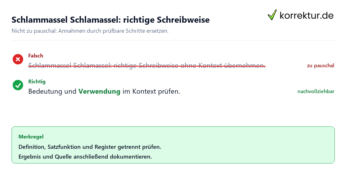 Ungeeignete und belastbare Vorgehensweise bei Schlammassel Schlamassel: richtige Schreibweise