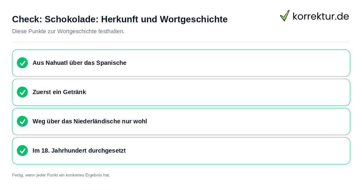 Schokolade: Herkunft und Wortgeschichte: Prüfliste mit vier Punkten