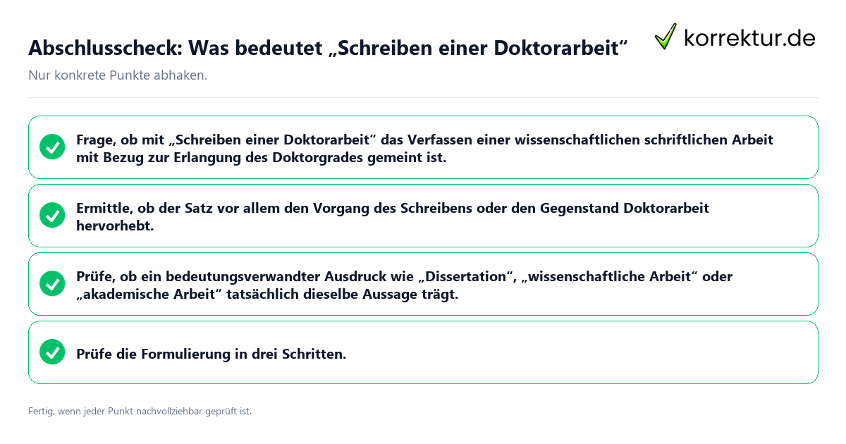 Abschlusscheck: Was bedeutet „Schreiben einer Doktorarbeit“ Konkreter Abschlusscheck zu Was bedeutet „Schreiben einer Doktorarbeit“
