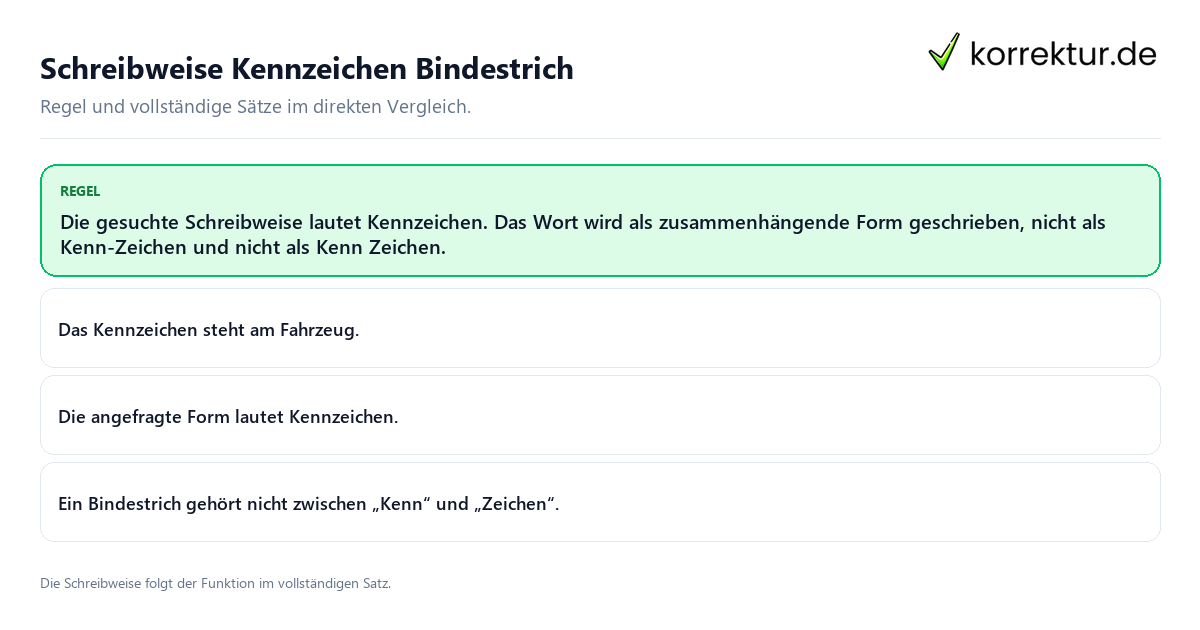 Konkrete Regel und vollständige Beispielsätze zu Schreibweise Kennzeichen Bindestrich