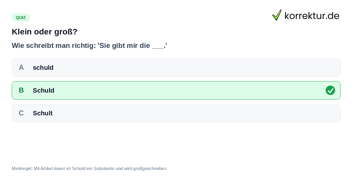 Klein oder groß? Quiz zur Schreibweise von schuld sein