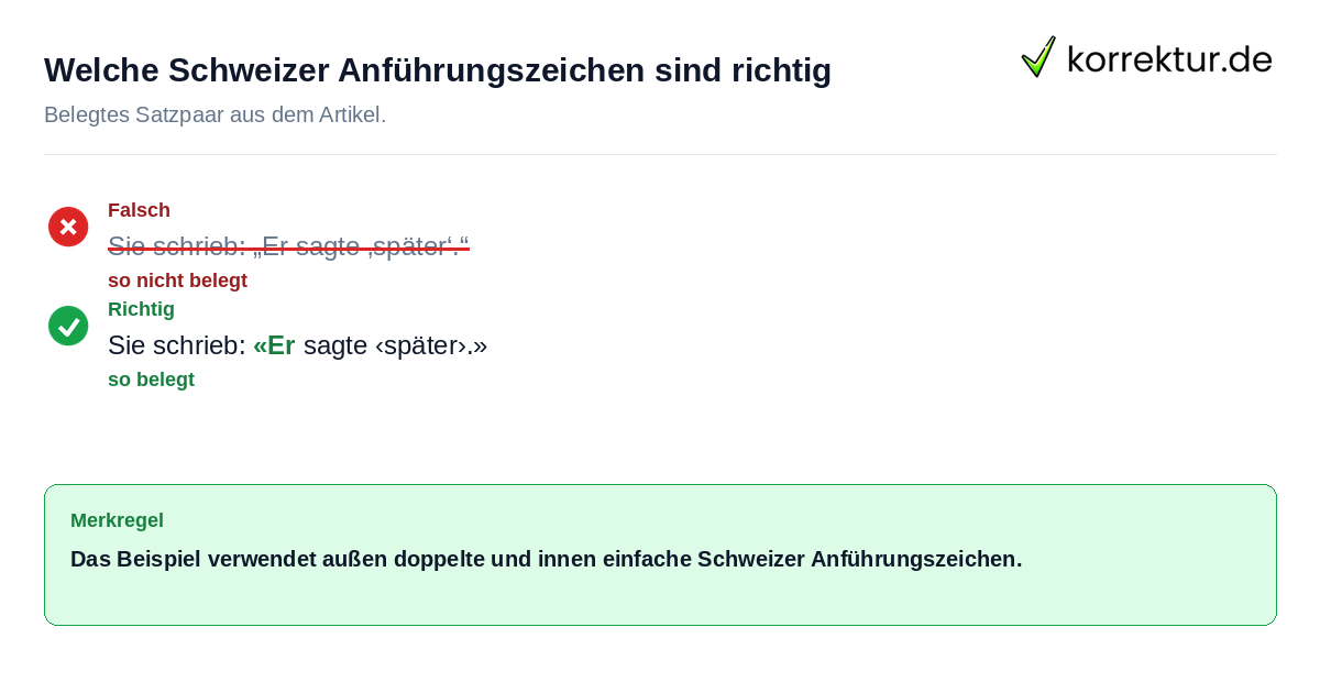 Welche Schweizer Anführungszeichen sind richtig Falsches und richtiges Satzbeispiel zu Welche Schweizer Anführungszeichen sind richtig