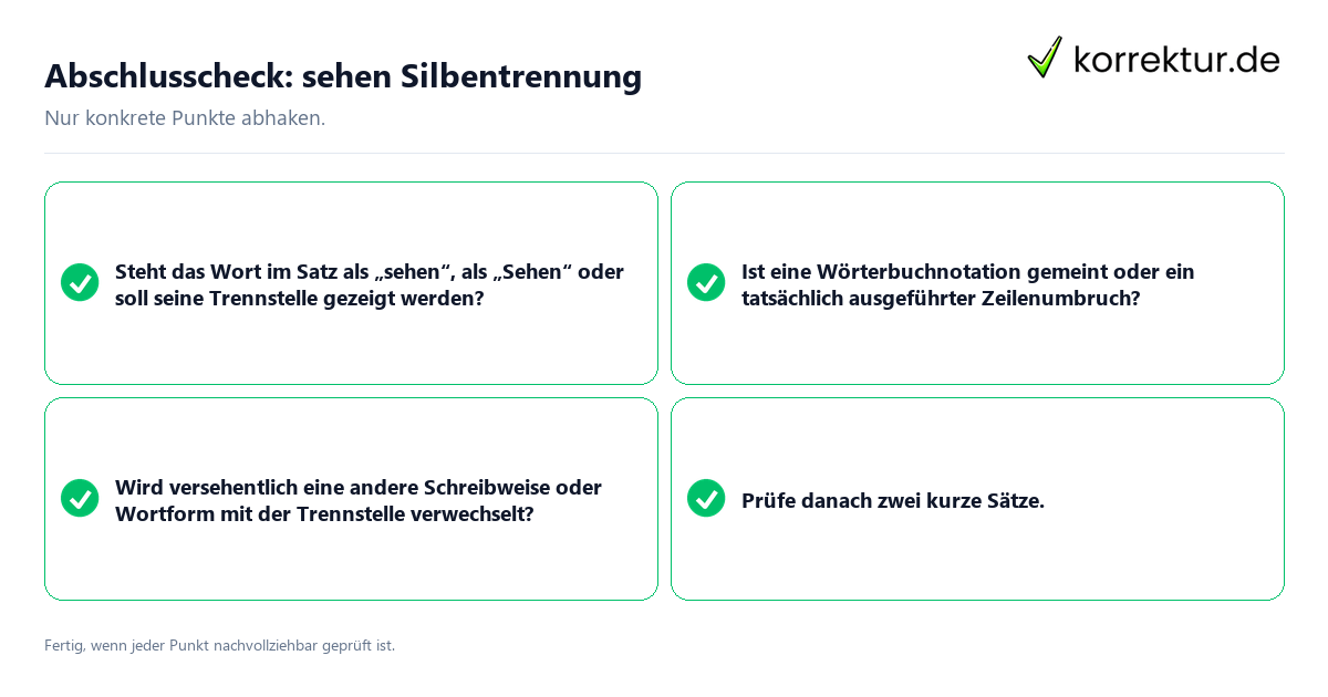Abschlusscheck: sehen Silbentrennung Konkreter Abschlusscheck zu sehen Silbentrennung