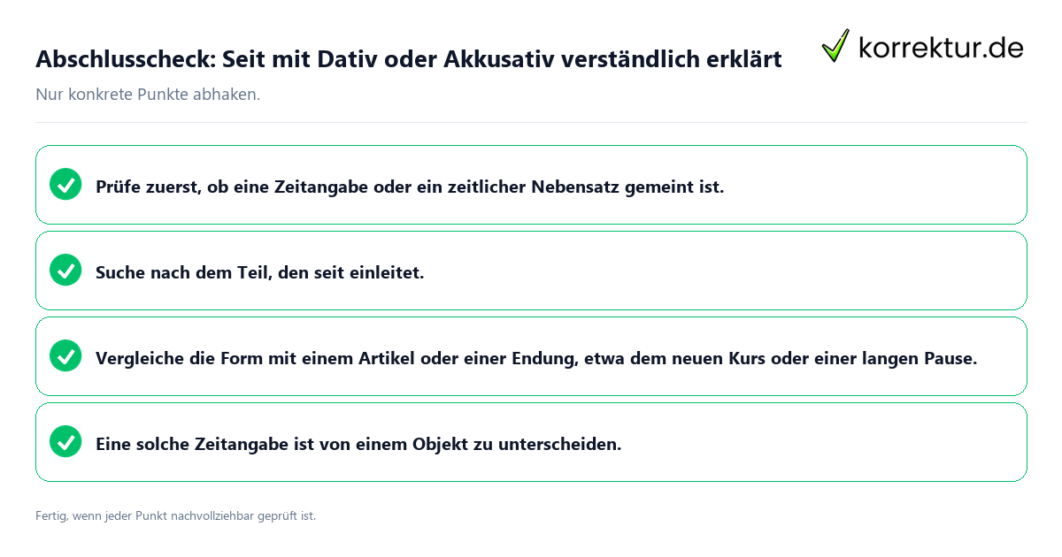 Konkreter Abschlusscheck zu Seit mit Dativ oder Akkusativ verständlich erklärt