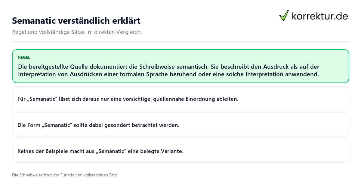 Konkrete Regel und vollständige Beispielsätze zu Semanatic verständlich erklärt