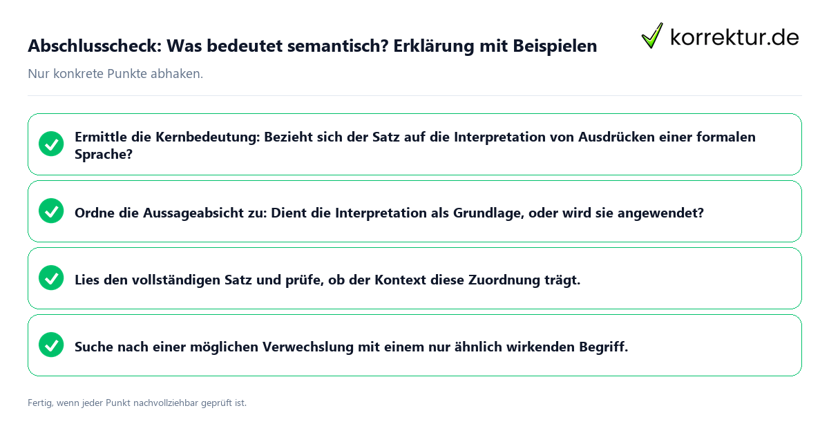 Abschlusscheck: Was bedeutet semantisch? Erklärung mit Beispielen Konkreter Abschlusscheck zu Was bedeutet semantisch? Erklärung mit Beispielen