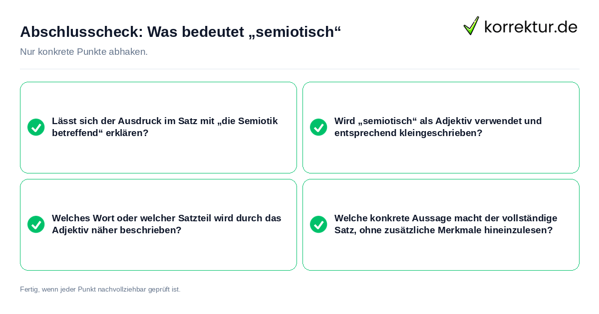 Abschlusscheck: Was bedeutet „semiotisch“ Konkreter Abschlusscheck zu Was bedeutet „semiotisch“