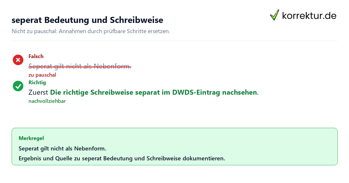 seperat Bedeutung und Schreibweise Ungeeignete und belastbare Vorgehensweise bei seperat Bedeutung und Schreibweise