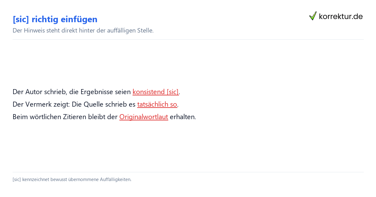 Sic Bedeutung: [sic] im wörtlichen Zitat richtig verwenden