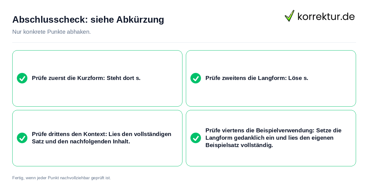 Konkreter Abschlusscheck zu siehe Abkürzung