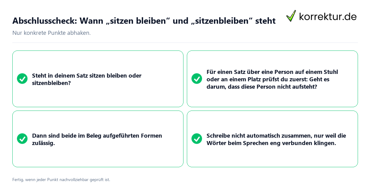 Konkreter Abschlusscheck zu Wann „sitzen bleiben“ und „sitzenbleiben“ steht