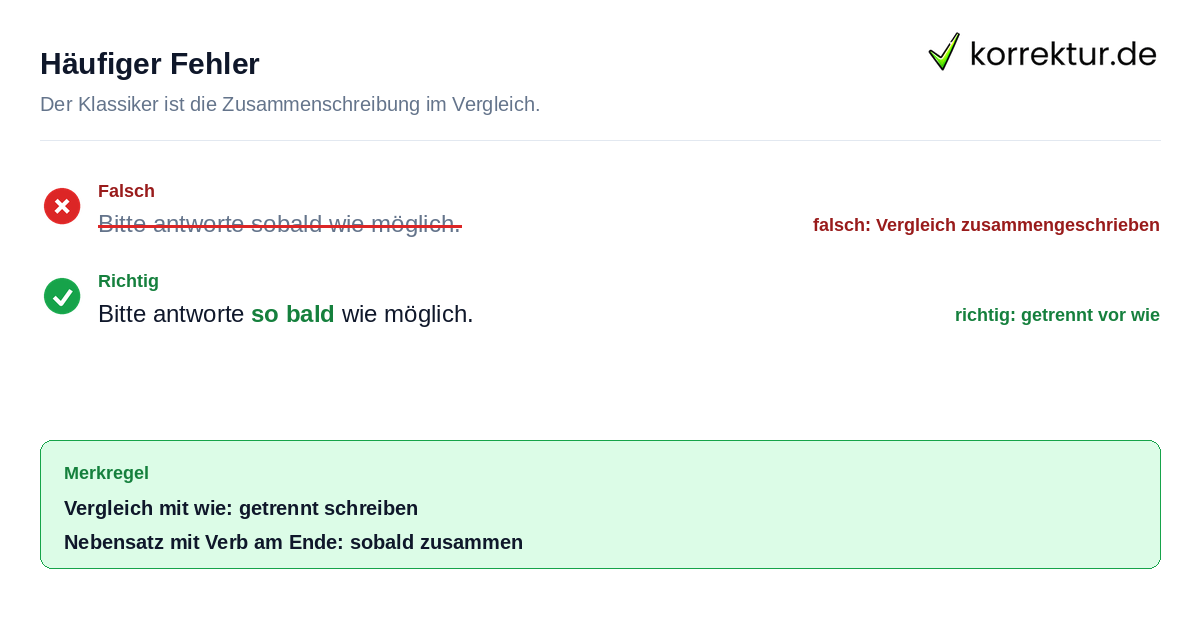 Häufiger Fehler Sobald oder so bald: häufiger Fehler sobald wie möglich korrigiert