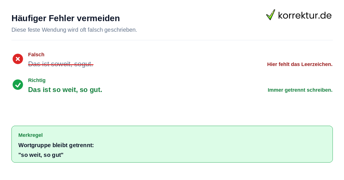 Rotstif Beispiel: Falsche Schreibweise von so weit so gut korrigieren