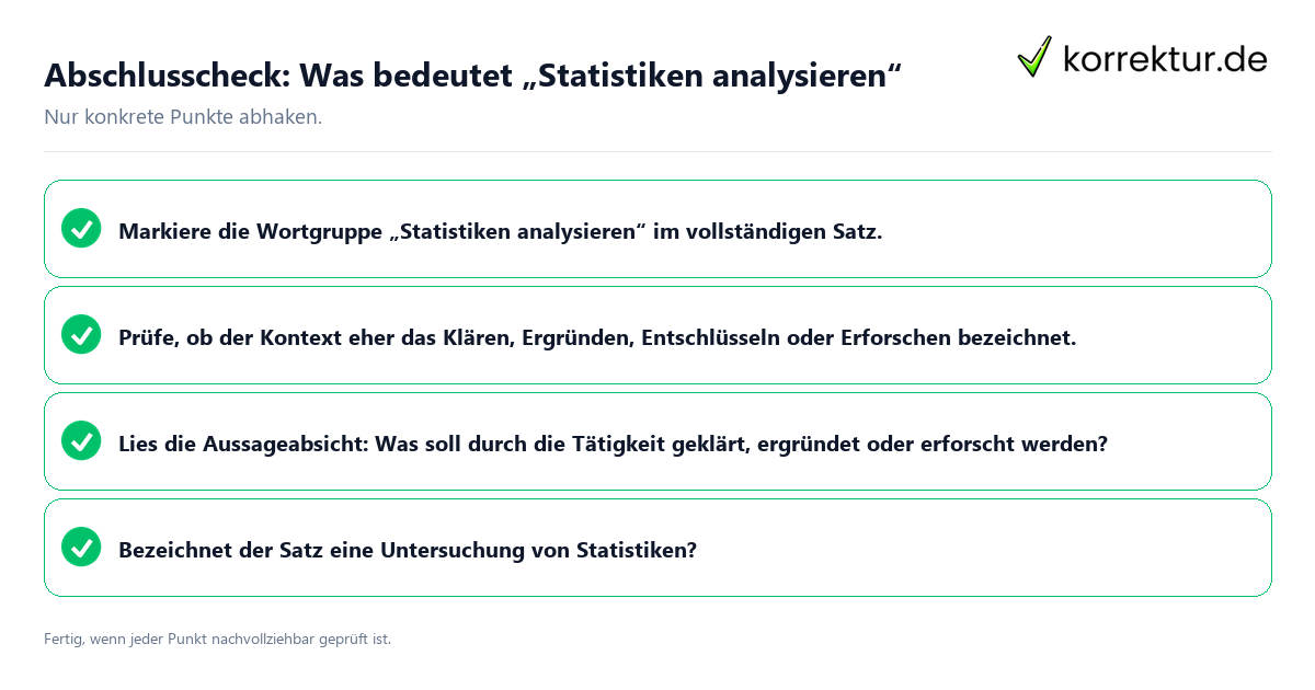 Abschlusscheck: Was bedeutet „Statistiken analysieren“ Konkreter Abschlusscheck zu Was bedeutet „Statistiken analysieren“
