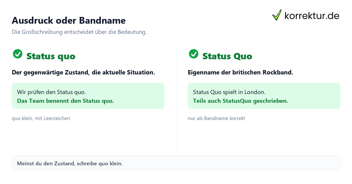 Ausdruck oder Bandname Status quo richtige Schreibweise: Ausdruck gegen Bandname