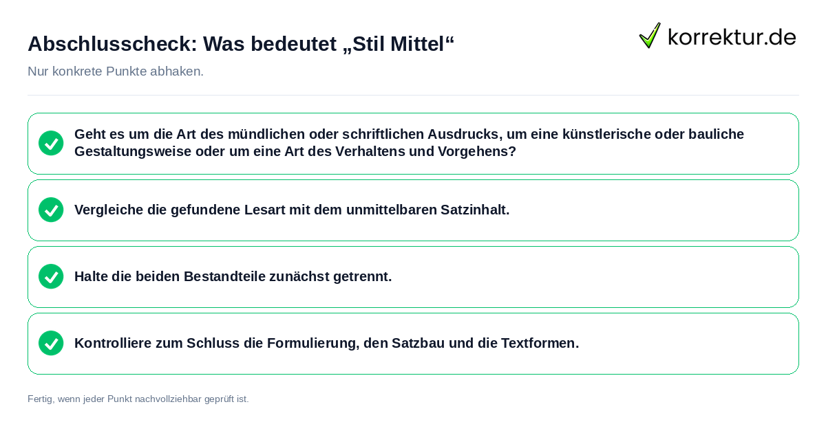 Abschlusscheck: Was bedeutet „Stil Mittel“ Konkreter Abschlusscheck zu Was bedeutet „Stil Mittel“