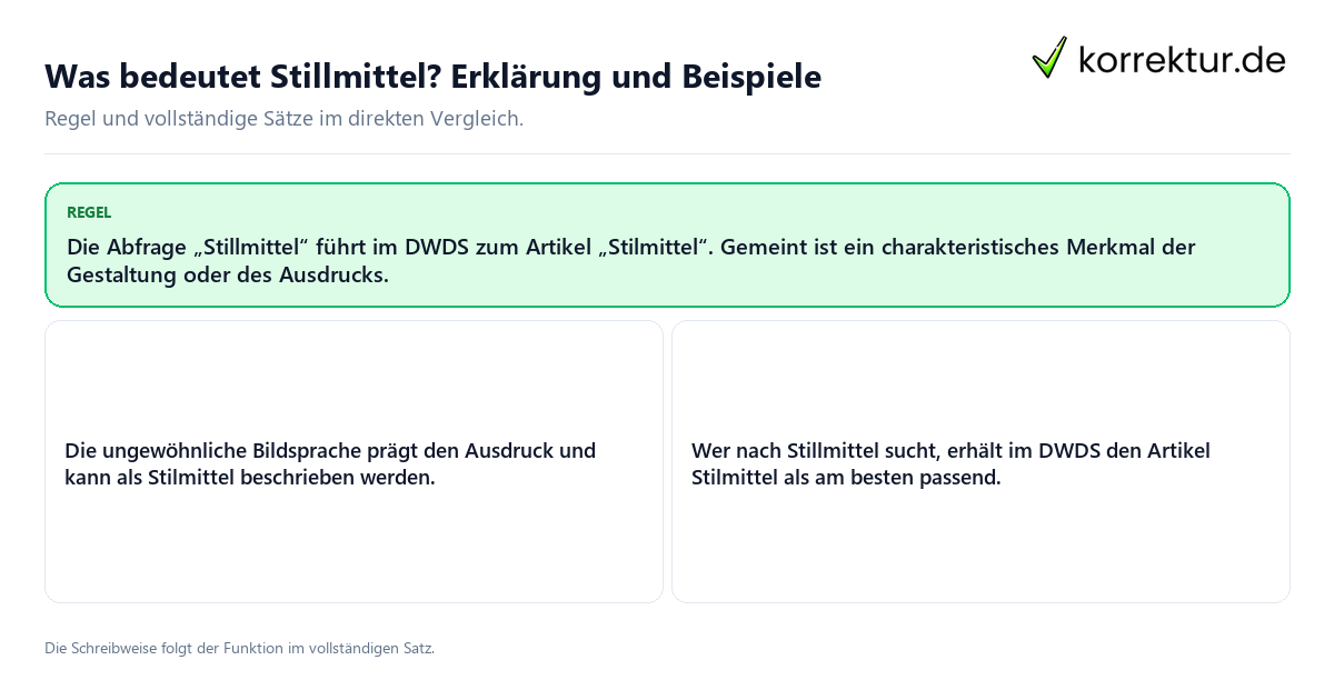 Was bedeutet Stillmittel? Erklärung und Beispiele Konkrete Regel und vollständige Beispielsätze zu Was bedeutet Stillmittel? Erklärung und Beispiele