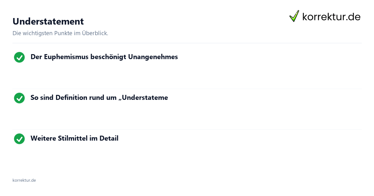 Understatement Understatement: Überblick