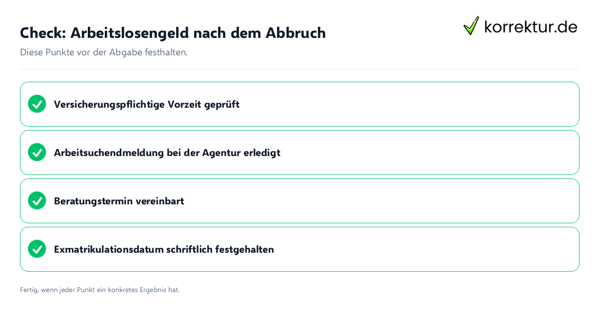 Check: Arbeitslosengeld nach dem Abbruch Arbeitslosengeld nach dem Abbruch: Prüfliste mit vier Punkten