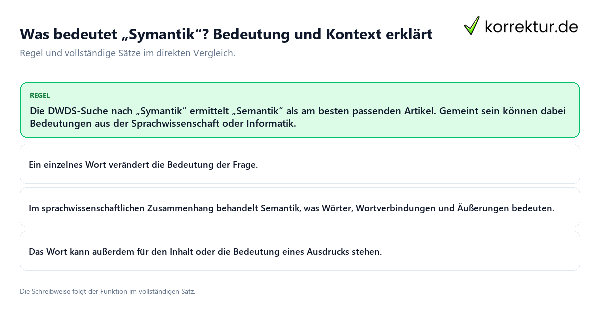 Konkrete Regel und vollständige Beispielsätze zu Was bedeutet „Symantik“? Bedeutung und Kontext erklärt