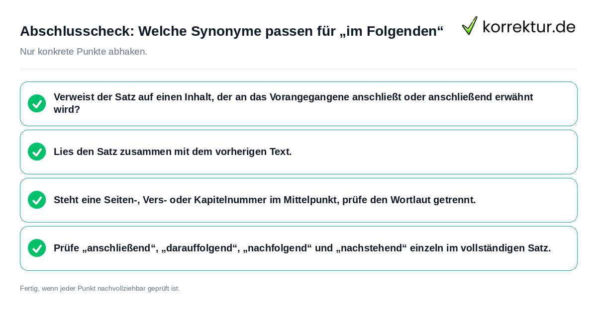 Abschlusscheck: Welche Synonyme passen für „im Folgenden“ Konkreter Abschlusscheck zu Welche Synonyme passen für „im Folgenden“