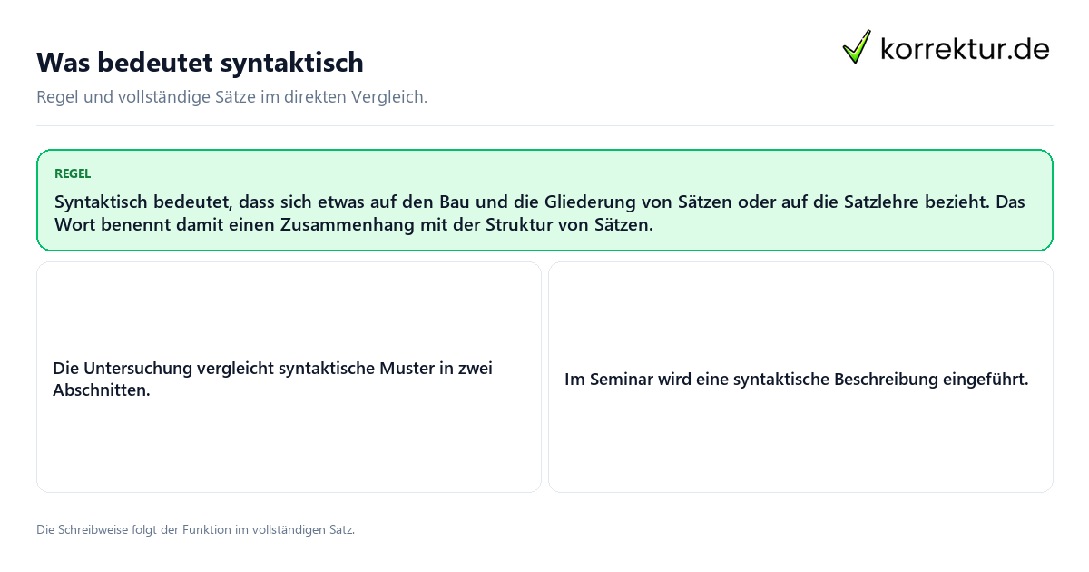 Konkrete Regel und vollständige Beispielsätze zu Was bedeutet syntaktisch