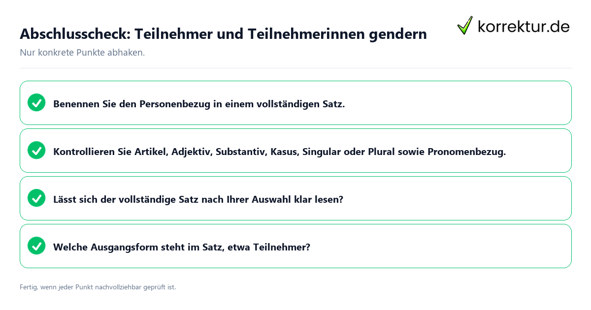Abschlusscheck: Teilnehmer und Teilnehmerinnen gendern Konkreter Abschlusscheck zu Teilnehmer und Teilnehmerinnen gendern