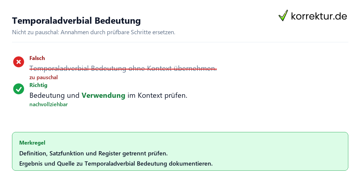 Ungeeignete und belastbare Vorgehensweise bei Temporaladverbial Bedeutung